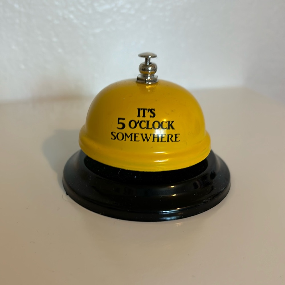 "its 5 o'clock somewhere" novelty bell